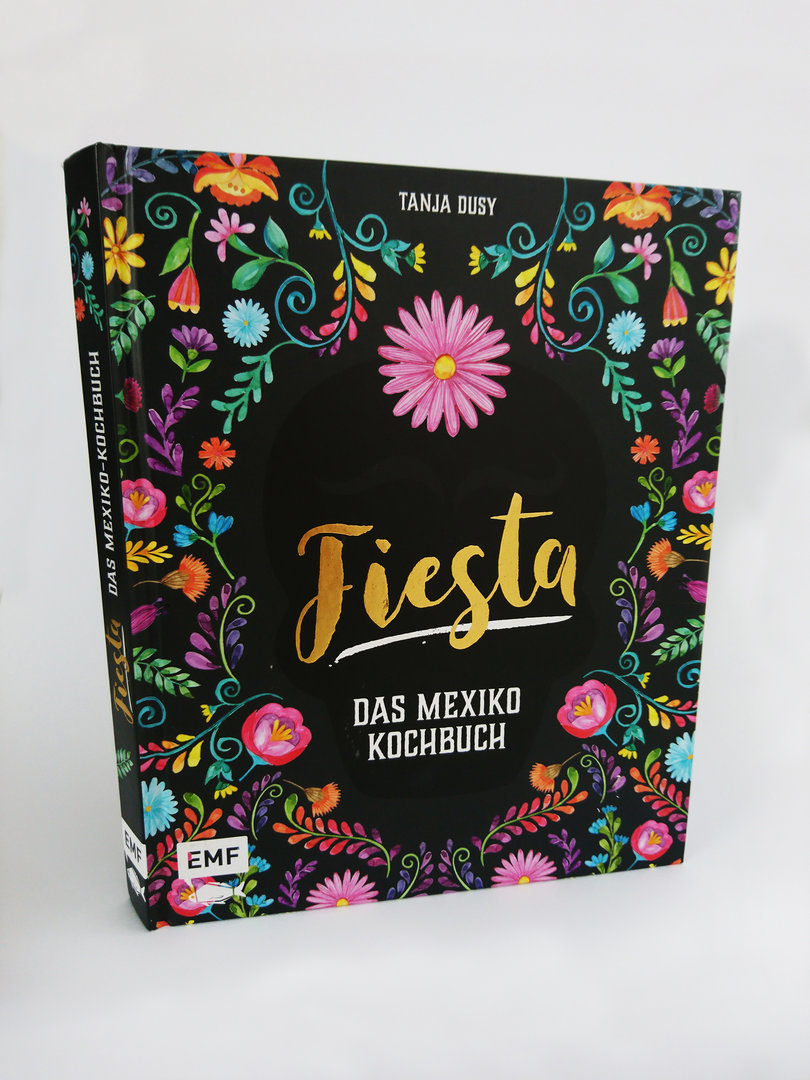 Fiesta, Das Mexiko Kochbuch,Tanja Dusy